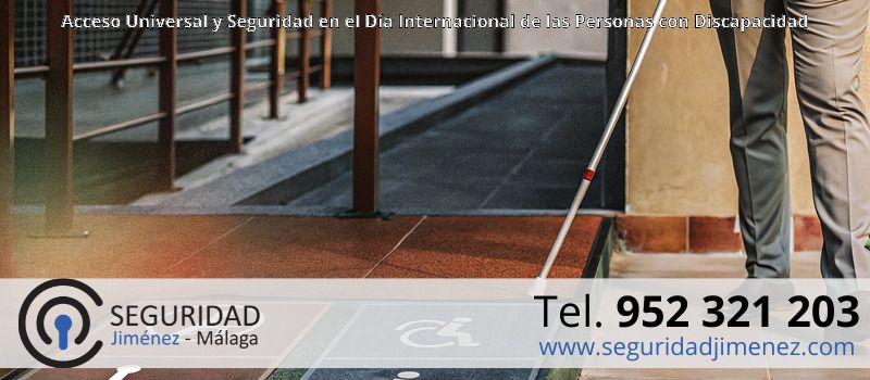 Acceso Universal y Seguridad en el Día Internacional de las Personas con Discapacidad Acceso Universal y Seguridad en el Día Internacional de las Personas con Discapacidad