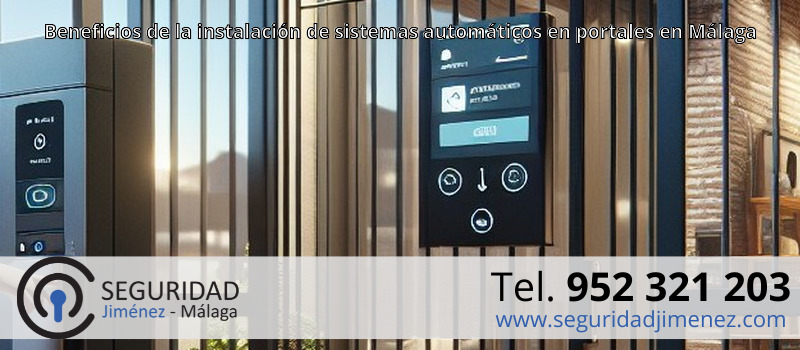 Beneficios de la instalación de sistemas automáticos en portales en Málaga
