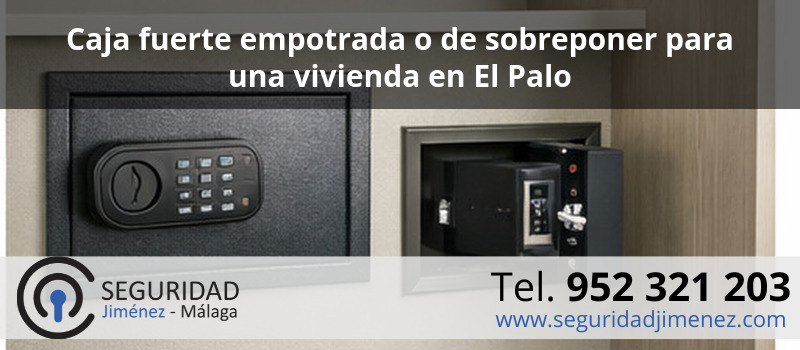 Caja fuerte empotrada o de sobreponer para una vivienda en El Palo