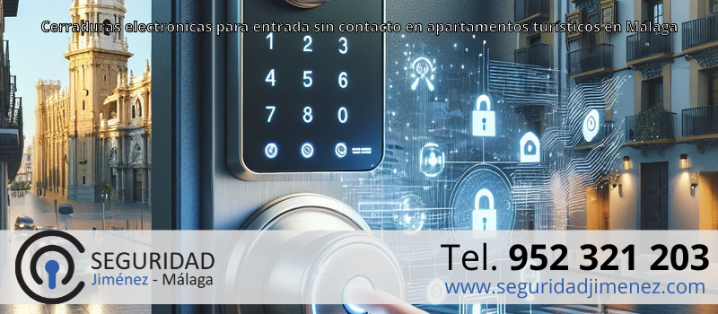 Cerraduras electrónicas para entrada sin contacto en apartamentos turísticos en Málaga Cerraduras electrónicas para entrada sin contacto en apartamentos turísticos en Málaga