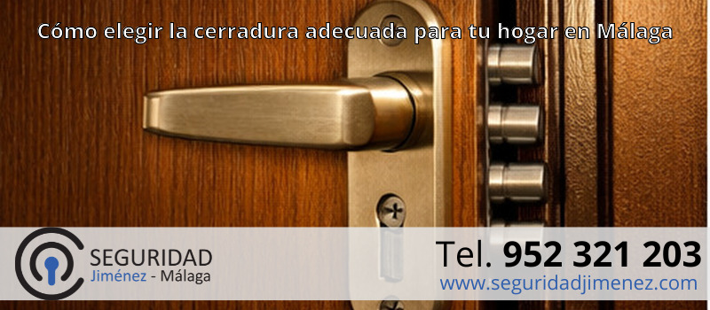 Cómo elegir la cerradura adecuada para tu hogar en Málaga Cómo elegir la cerradura adecuada para tu hogar en Málaga