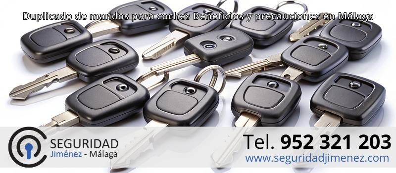 Duplicado de mandos para coches Beneficios y precauciones en Málaga Duplicado de mandos para coches Beneficios y precauciones en Málaga