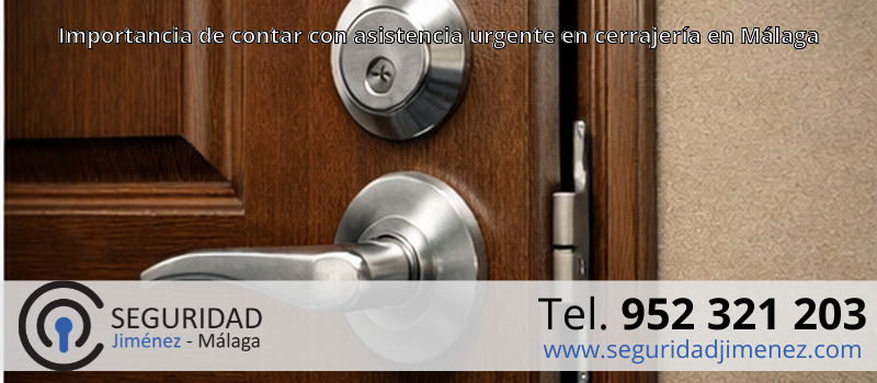Importancia de contar con asistencia urgente en cerrajería en Málaga Importancia de contar con asistencia urgente en cerrajería en Málaga