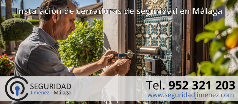 Instalación de cerraduras de seguridad en Málaga Instalación de cerraduras de seguridad en Málaga