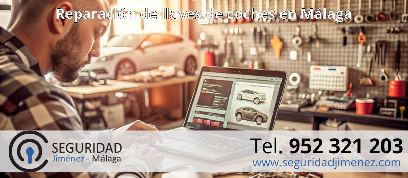 Reparación de llaves de coches en Málaga Reparación de llaves de coches en Málaga
