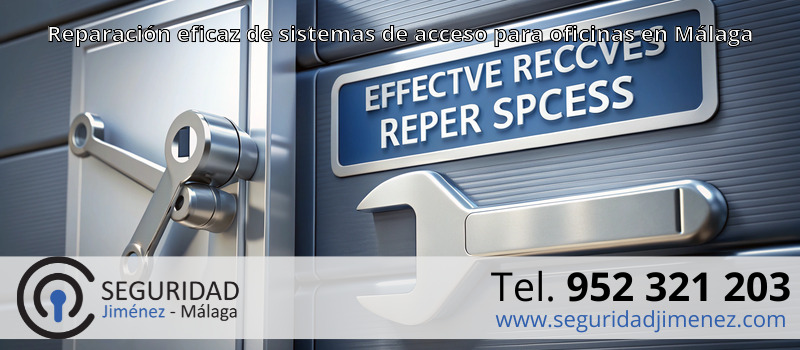 Reparación eficaz de sistemas de acceso para oficinas en Málaga Reparación eficaz de sistemas de acceso para oficinas en Málaga