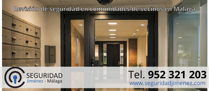 Revisión de seguridad en comunidades de vecinos en Málaga Revisión de seguridad en comunidades de vecinos en Málaga