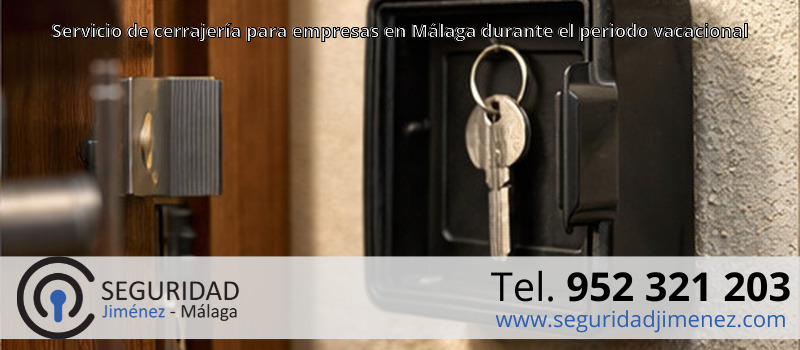 Servicio de cerrajería para empresas en Málaga durante el periodo vacacional Servicio de cerrajería para empresas en Málaga durante el periodo vacacional