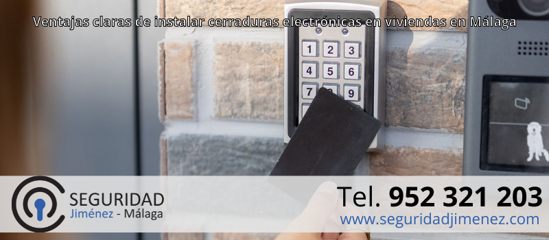 Ventajas claras de instalar cerraduras electrónicas en viviendas en Málaga Ventajas claras de instalar cerraduras electrónicas en viviendas en Málaga
